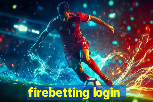 firebetting login